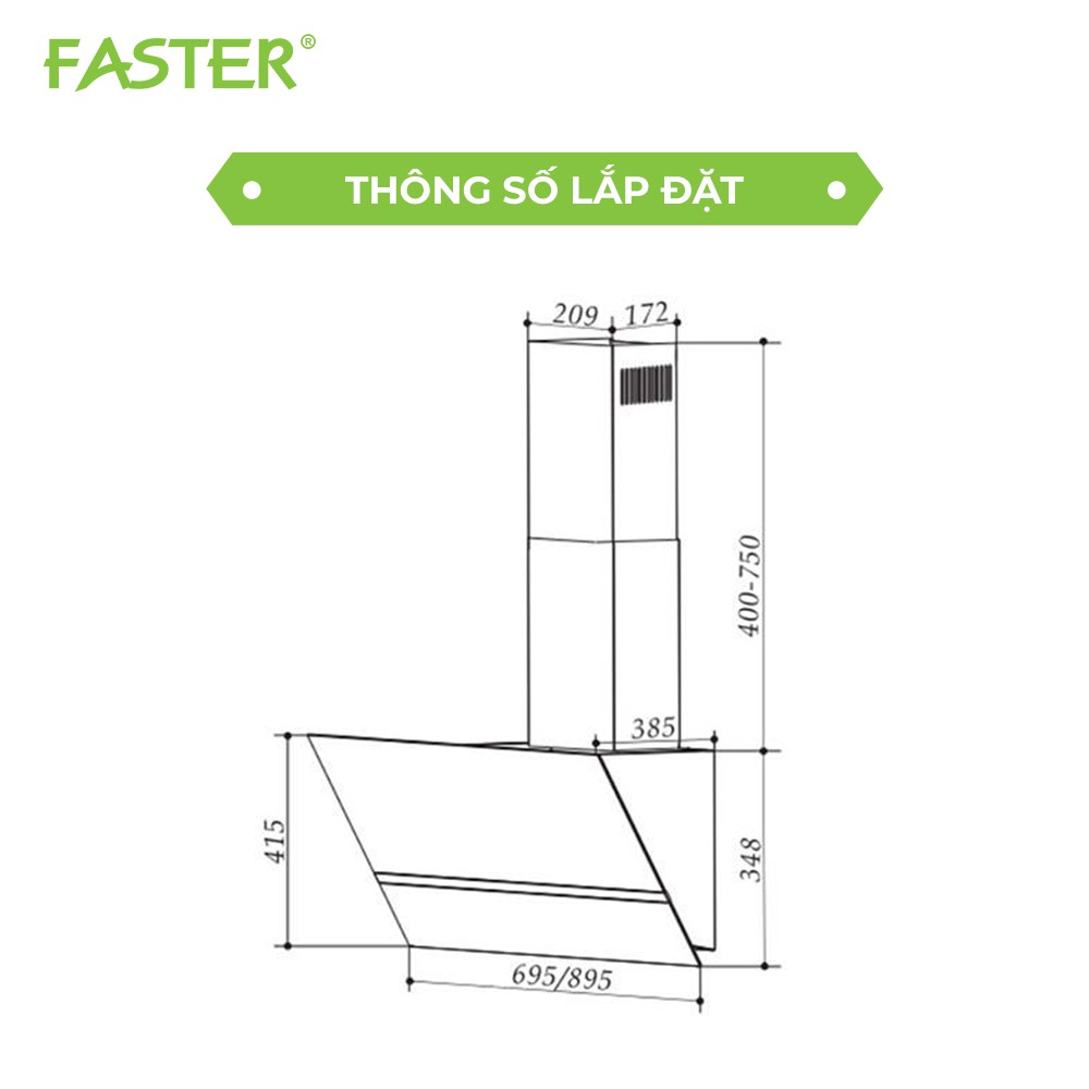 Máy hút mùi FASTER FS 3688SS size 70/90cm Bảo hành Chính hãng 24 tháng
