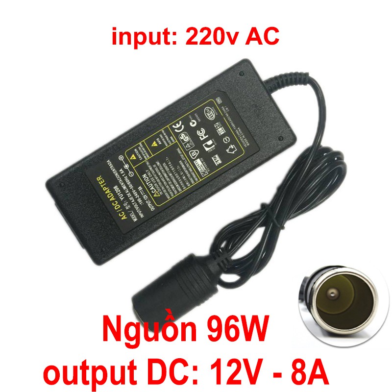 Bộ nguồn chuyển đổi ra 12V 8A adapter 96W từ điện 220v - đầu ra chân cắm tẩu ô tô