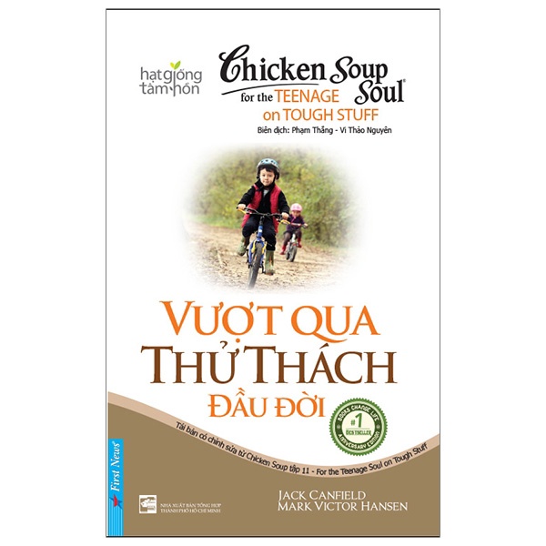 Sách - Chicken Soup For The Soul 11 - Vượt Qua Thử Thách Đầu Đời - First News