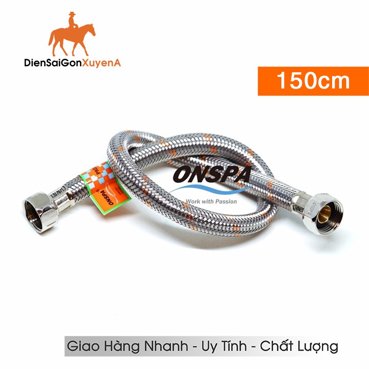 Dây Cấp Nước Cao Cấp 1.5 Mét - Dây Dẫn Nước 150cm INOX 304 ONSPA - Điện Sài Gòn Xuyên Á