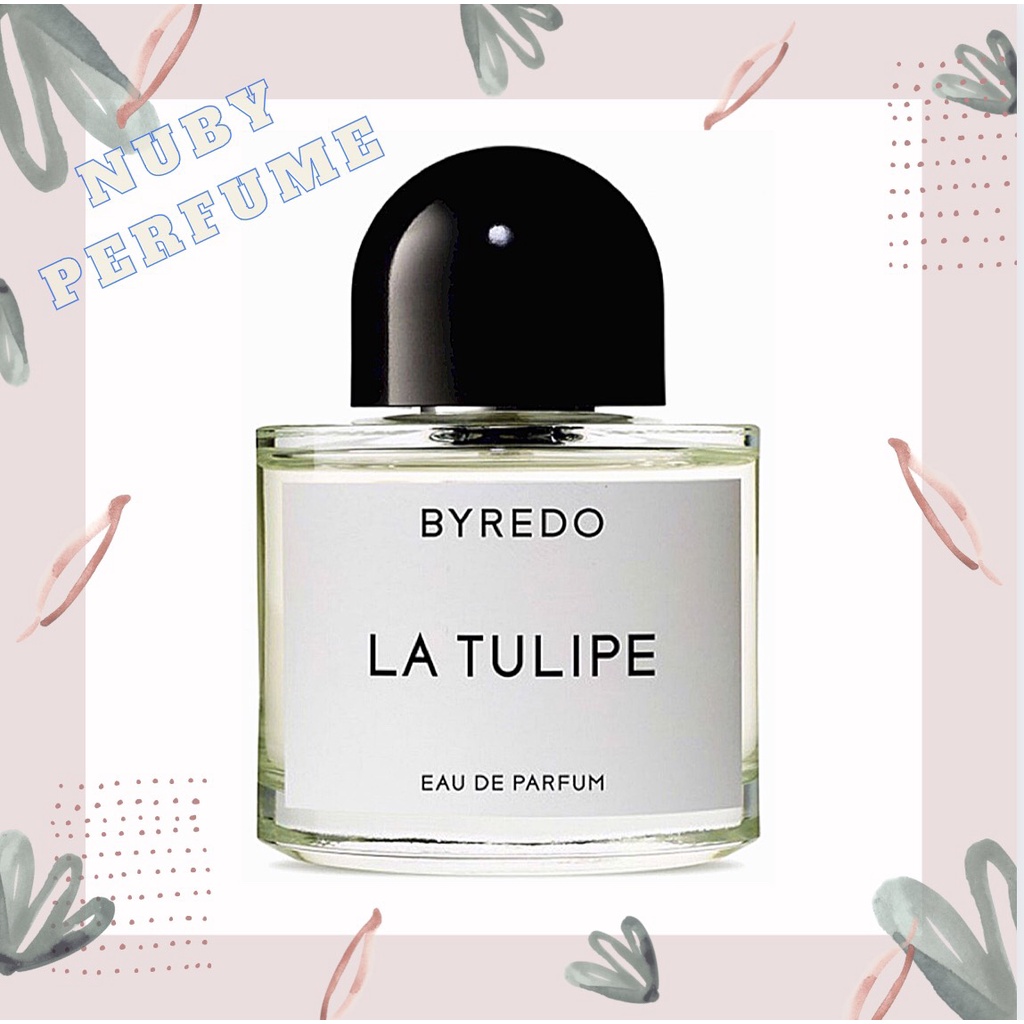 [Nuby.Store] Nước Hoa Byredo La Tulipe Test 5ml/10ml/20ml
