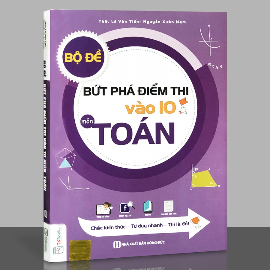 Sách - Bộ Đề Bứt Phá Vào Lớp 10 - Môn Toán