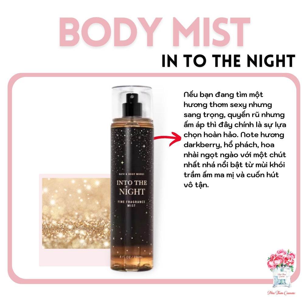 Xịt Thơm Toàn Thân Bath & Body Works Into The Night Body Mist Hương Thơm Ấm Áp Ngọt Ngào Giúp Làm Mịn Da 236ml