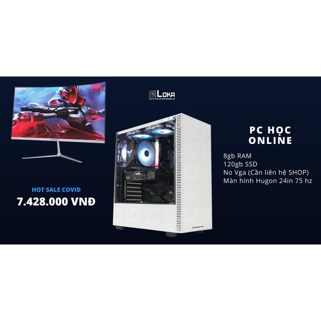 Bộ Máy Tính Để Học Online tại nhà , Chơi LOL , FiFa , Pubg New