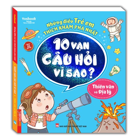 Sách - Những điều trẻ em thích khám phá nhất - 10 vạn câu hỏi vì sao ? - Thiên văn và địa lý (sách bản quyền)