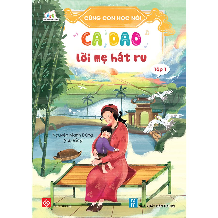 Sách(n) Cùng Con Học Nói Tập 1 Ca dao lời mẹ hát ru đt