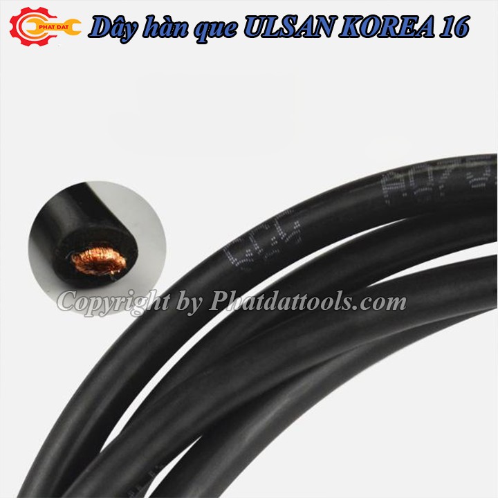 Dây Hàn Que ULSAN KOREA 16mm Dây Cáp Hàn Chất Lượng 100 Dây Đồng Nguyên Chất