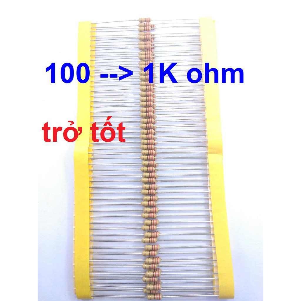 Trở tốt 100-1K ohm (~100 con 0.25w)