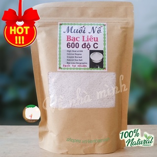MUỐI NỔ BẠC LIÊU 600 ĐỘ C ( dạng muối khô tinh nhuyễn được nung nồi đất truyền thống Bạc Liêu ) an toàn cho sức khỏe