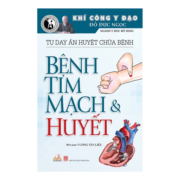 Sách - Tự Day Ấn Huyệt Chữa Bệnh - Bệnh Tim Mạch Và Huyết