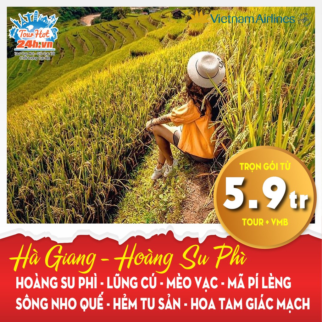 HCM  Tour du lịch HOÀNG SU PHÌ - ĐỒNG VĂN - MÈO VẠC - LŨNG CÚ - HÀ GIANG - TUYÊN QUANG