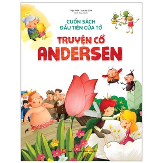 Sách: cuốn sách đầu tiên của tớ_ truyện cổ andersen