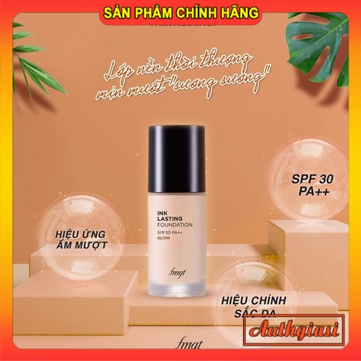 Kem nền THE FACE SHOP FMGT Ink Lasting Foundation Glow hiệu ứng căng bóng lâi trôi 30ml