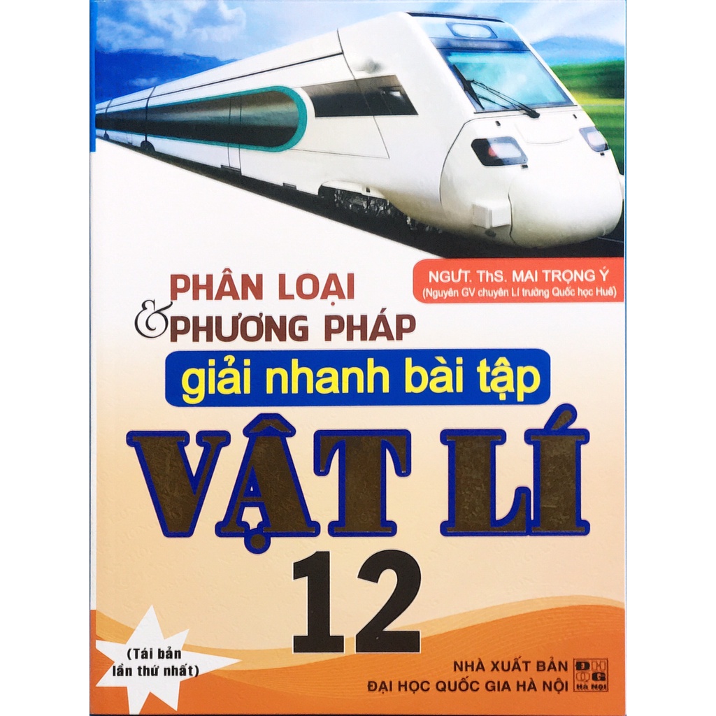 Sách - Phân loại &amp; Phương pháp giải nhanh bài tập Vật Lý 12