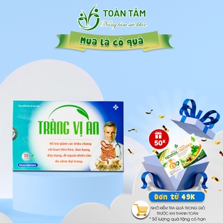 Viên uống Tràng Vị An giảm rối loạn tiêu hóa, đầy bụng, đi ngoài do viêm đại tràng Toàn Tâm