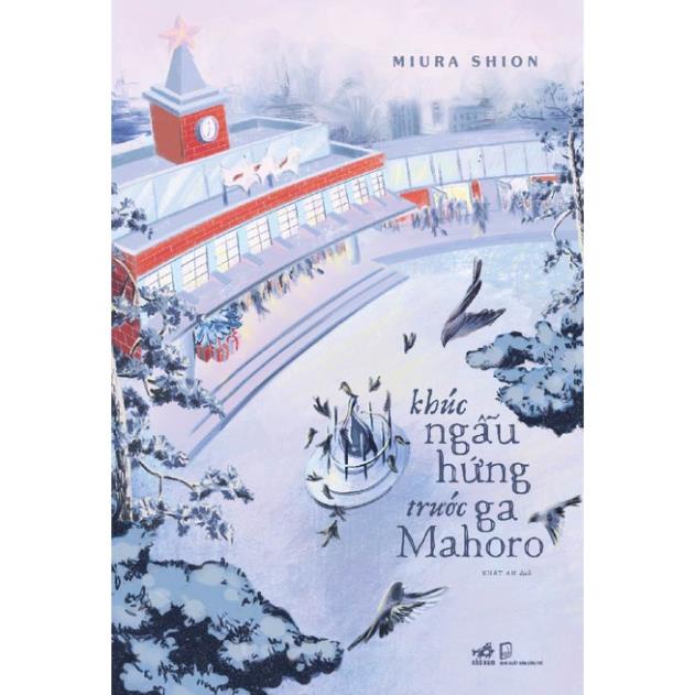 Sách - Khúc ngẫu hứng trước ga Mahoro - Nhã Nam