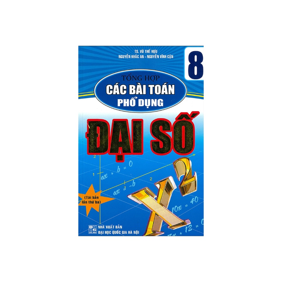 Sách - Tổng Hợp Các Bài Toán Phổ Dụng Đại Số 8