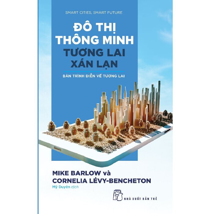 Sách - Đô thị thông minh, tương lai xán lạn | BigBuy360 - bigbuy360.vn