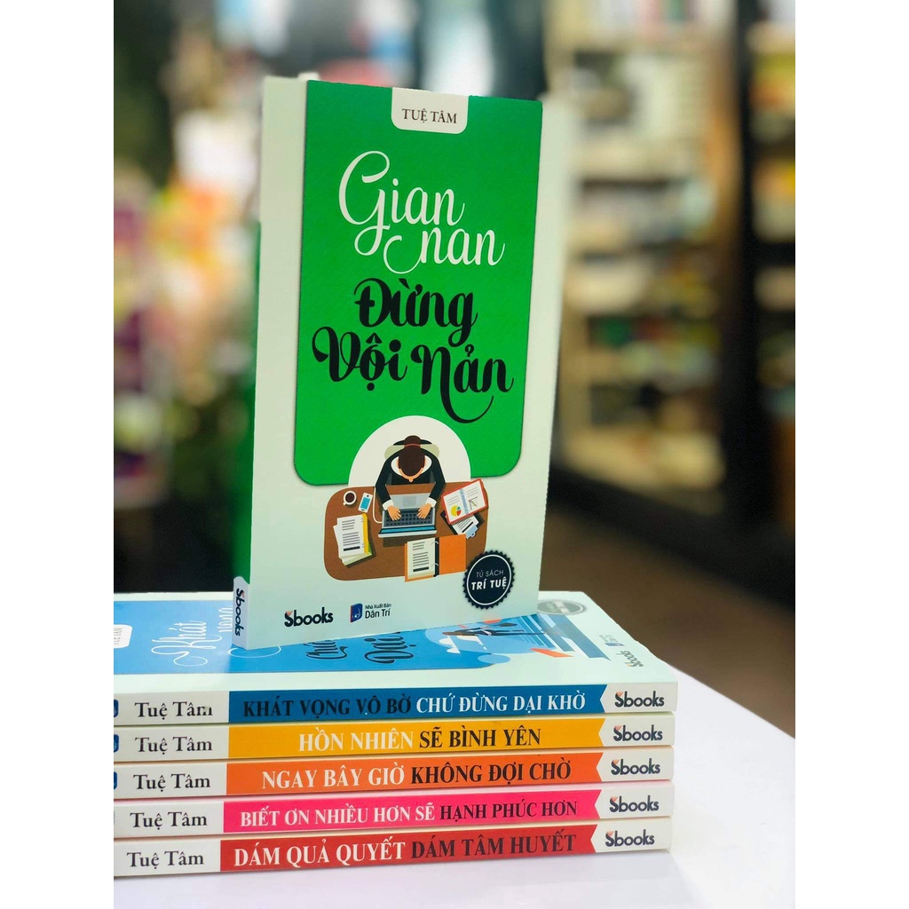 Sách - Tủ Sách Trí Tuệ - Gian Nan Đừng Vội Nản - 9786043148497