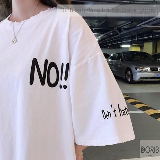 Áo Thun Tay Lỡ💥Áo Phông Tay Lỡ Dáng Unisex Form Rộng Phong Cách Ulzzang Hình Chữ NO Doris_xtore