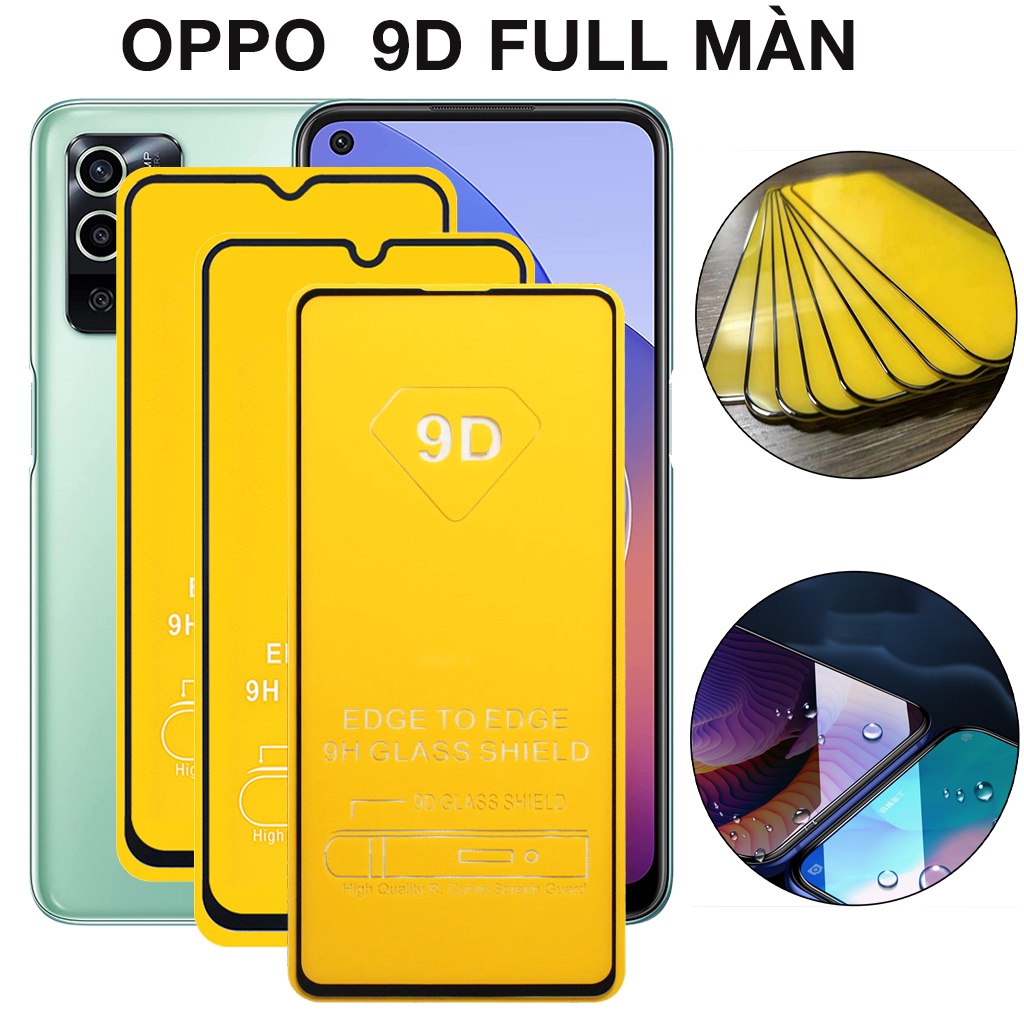 Cường Lực Oppo A77 A77S A76 A17 A55S A54 A94 A74 A53 A32 A15S A93 A52 A72 A92 A91 A31 A9 A55 Full Màn Kính - [9D]