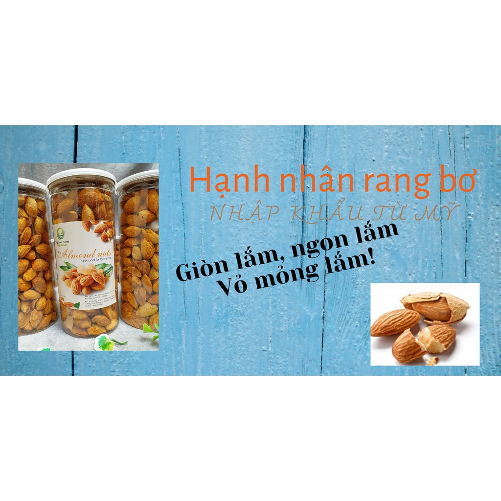 Hạt hạnh nhân Mỹ rang bơ, 500gr, vỏ lụa siêu mỏng, giòn tan