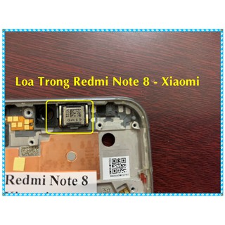 loa trong Remdi note 8/note 7/redmi note 8 pro