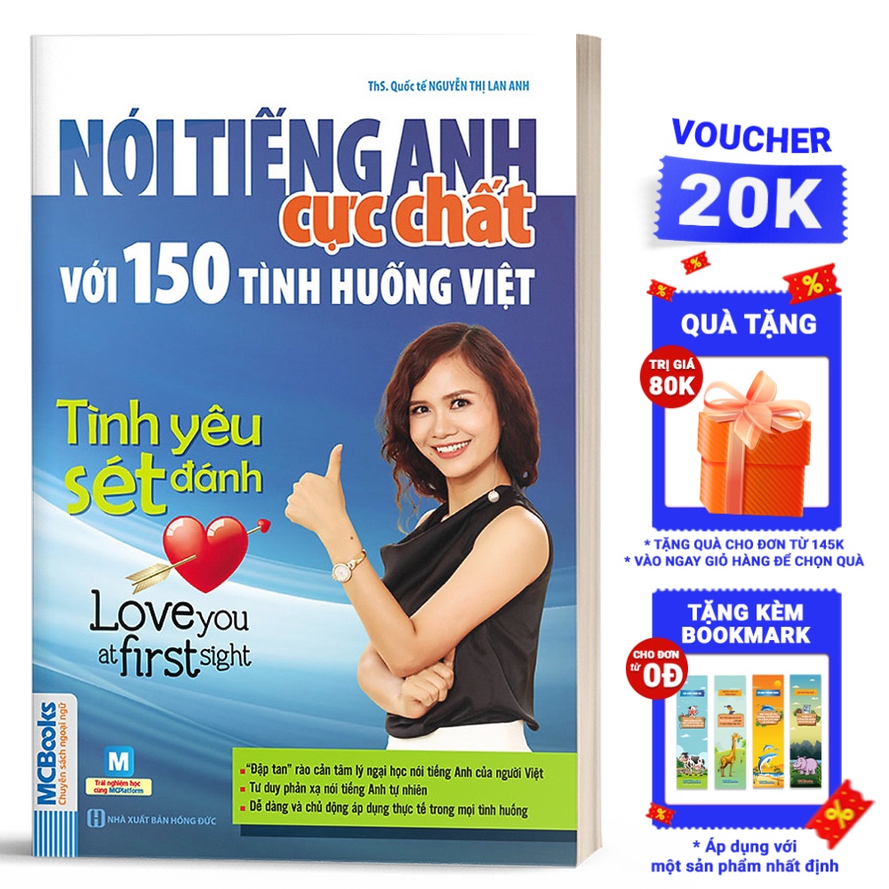 Sách - Nói tiếng Anh cực chất với 150 tình huống Việt - Tình yêu sét đánh - Love you at first sight