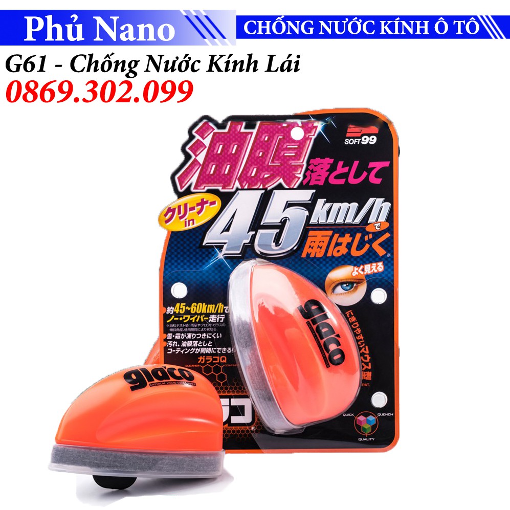 hộp Phủ Nano Chống Nước Kính Xe Ô Tô Soft99 Glaco G-61