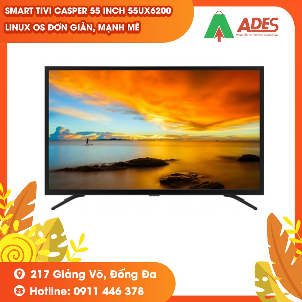 [ MỚI 2021] Smart Tivi Casper 55 inch 55UX6200 Linux OS đơn giản, mạnh mẽ - BH Chính hãng 24 tháng