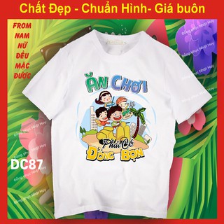 (đủ size - mịn.xịn.thơm - bao đổi trả) áo nhóm du lịch DC87,làm nhiệt tình chơi hết mình, ăn chơi phải có hội,lưu kỷ niệ