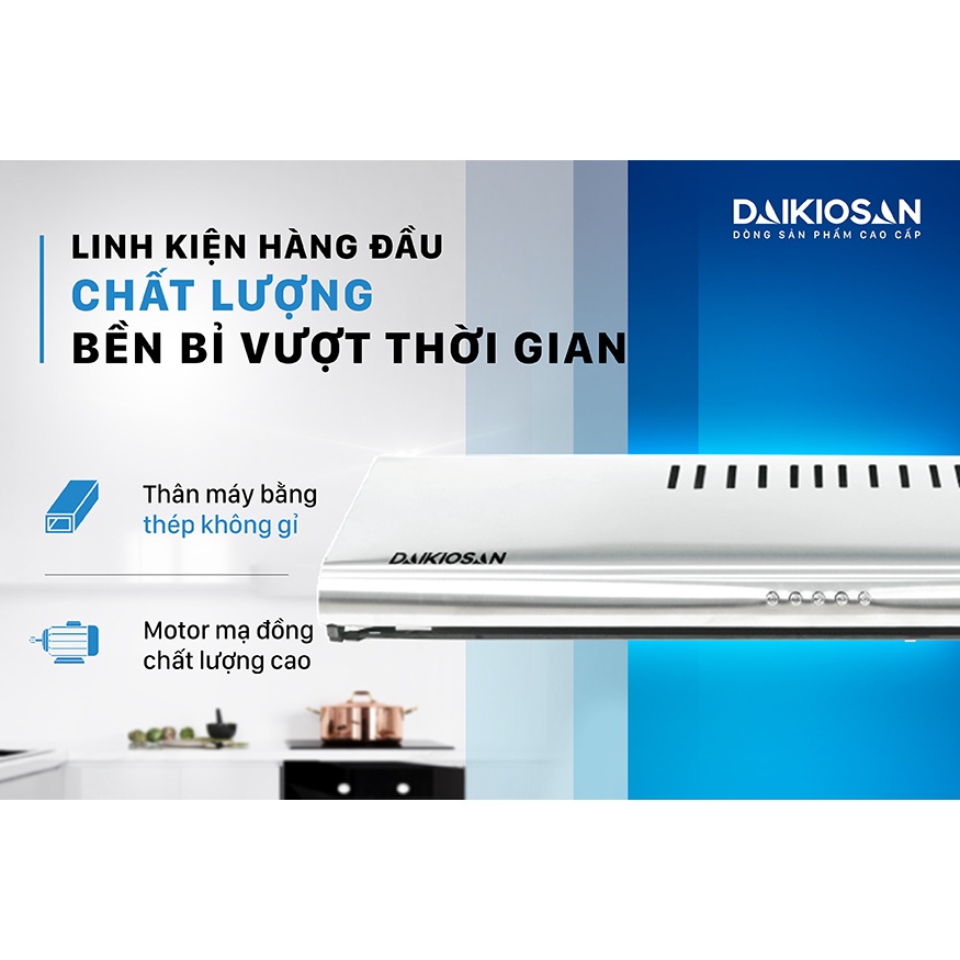 Máy hút mùi nhà bếp Daikiosan DKH000006 nhập khẩu Châu Âu