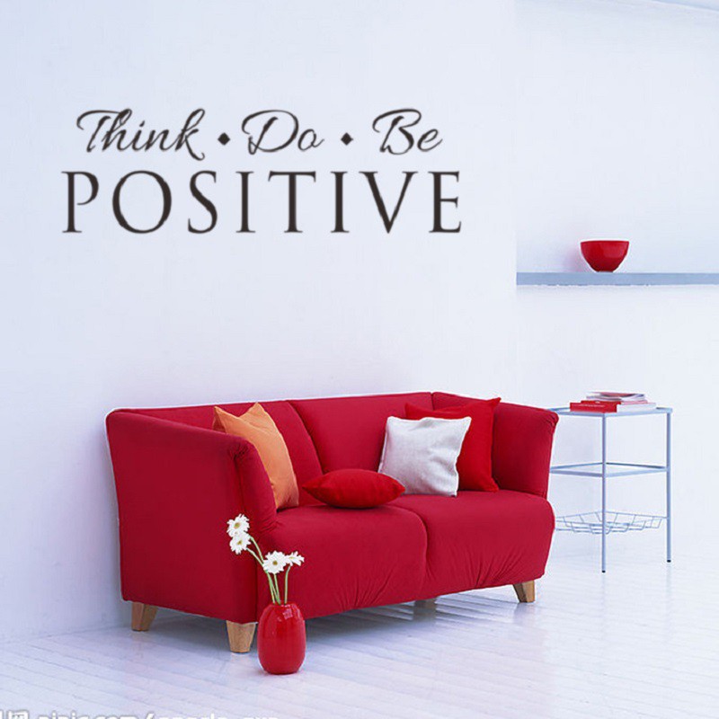 Decal dán tường chữ truyền động lực ý nghĩa THINK POSITIVE - DO POSITIVE- BE POSITIVE