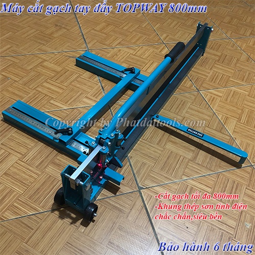 Máy cắt gạch tay đẩy TOPWAY 800mm-cắt gạch 80-Hàng chất lượng