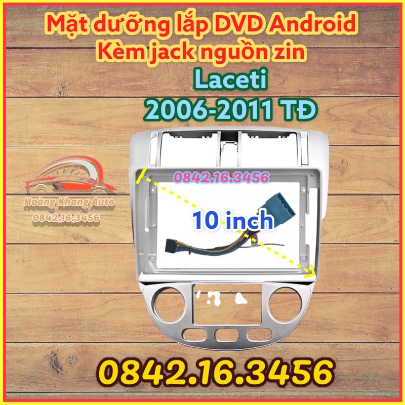 Mặt dưỡng LACETI 2006 - 2011, đh tự động 10 inch kèm jack nguồn zin