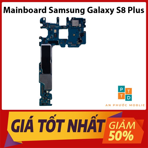 Mainboard SAMSUNG GALAXY S8 Plus (G955N/G955FD/G955U) - Main zin bóc máy