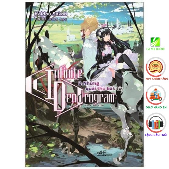 Sách - Infinite Dendrogram - Tập 2: Những Quái Thú Bất Tử [Nhã Nam]