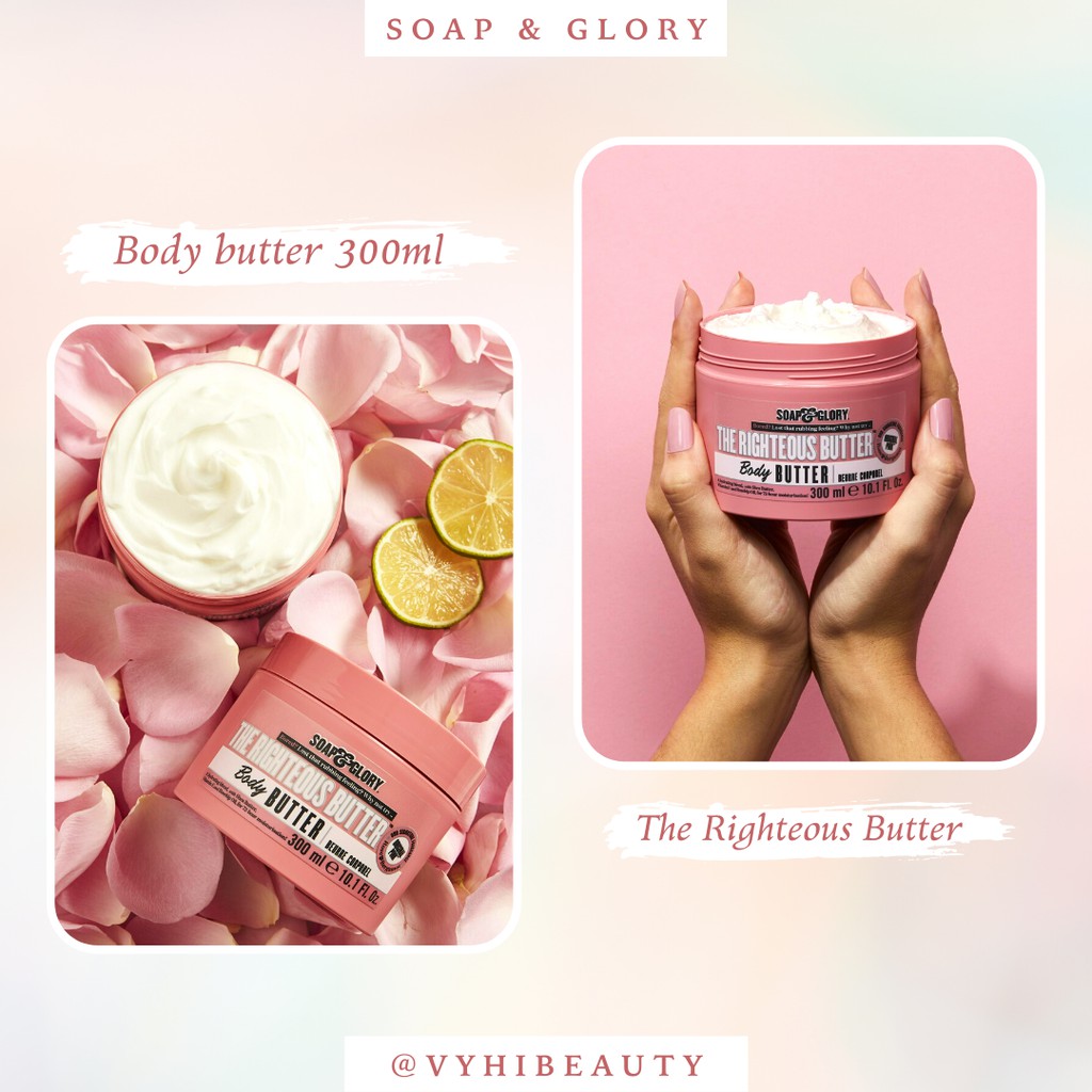 Dưỡng thể Soap &amp; Glory Righteous Butter Body Lotion 300ml