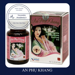 [Hàng  tốt] AN PHỤ KHANG - Giam các triệu chứng u nang buồng trứng, u xơ tử cung, u vú (Hộp 60 viên)