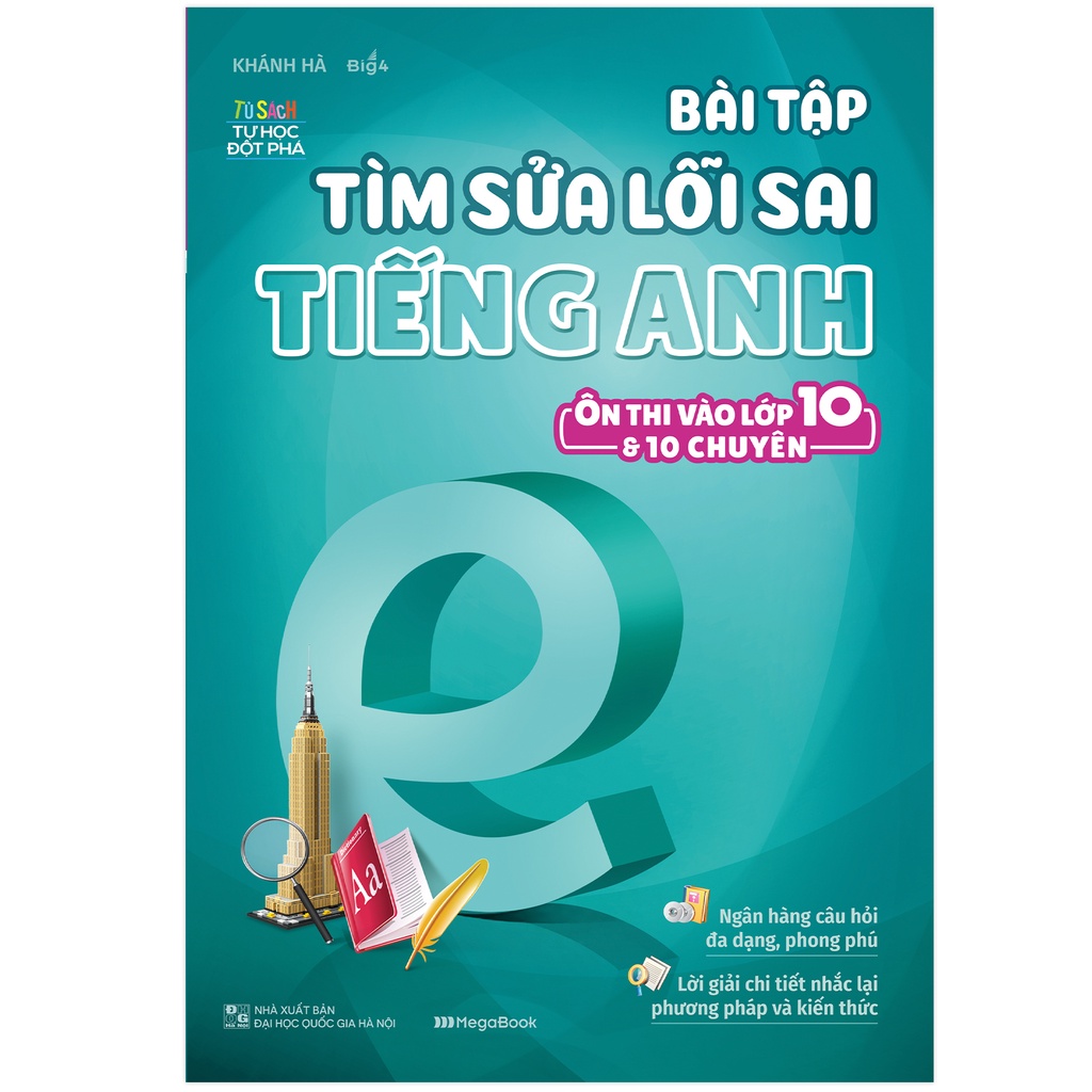 Sách Bài tập tìm sửa lỗi sai tiếng anh - Ôn thi vào lớp 10 & 10 chuyên