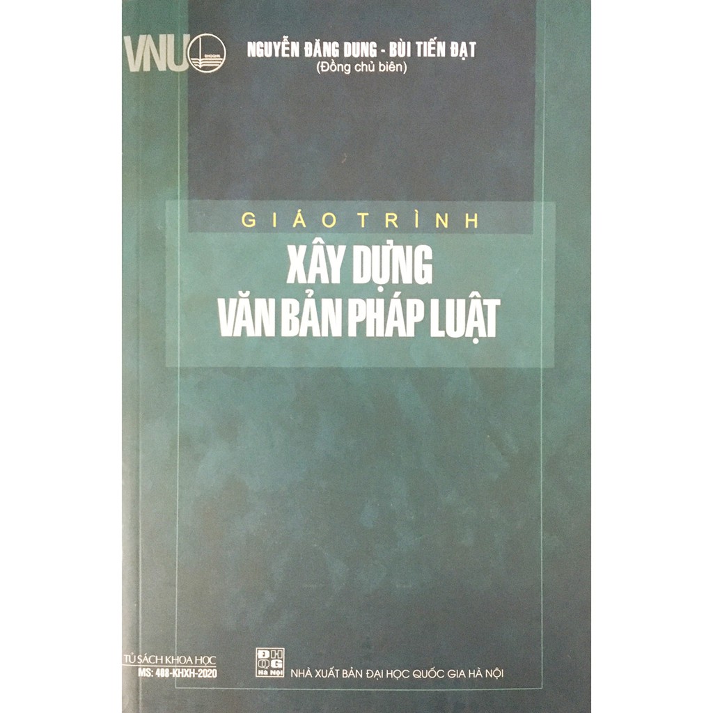 Sách – Giáo trình xây dựng văn bản pháp luật – Đại học quốc gia Hà Nội | BigBuy360 - bigbuy360.vn