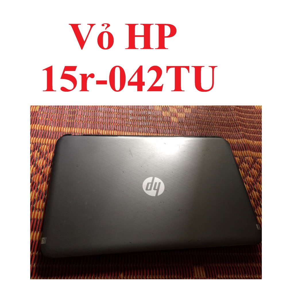 Nguyên bộ vỏ Laptop HP 15-R vỏ hp 15R-042TU