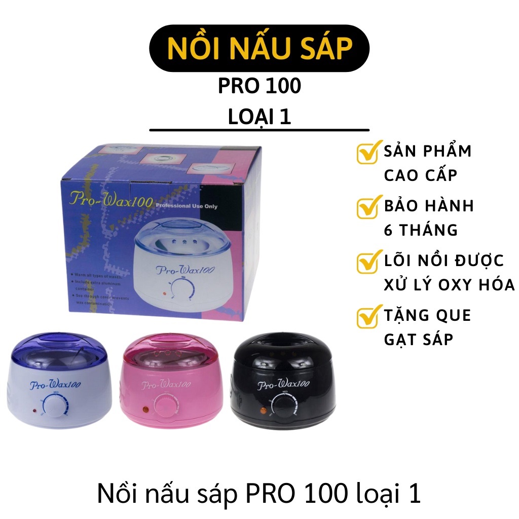 Combo Sáp wax lông nóng, Nồi nấu sáp Pro100, Pro200, chống dính Mỡ trăn nguyên chất (Tặng que)