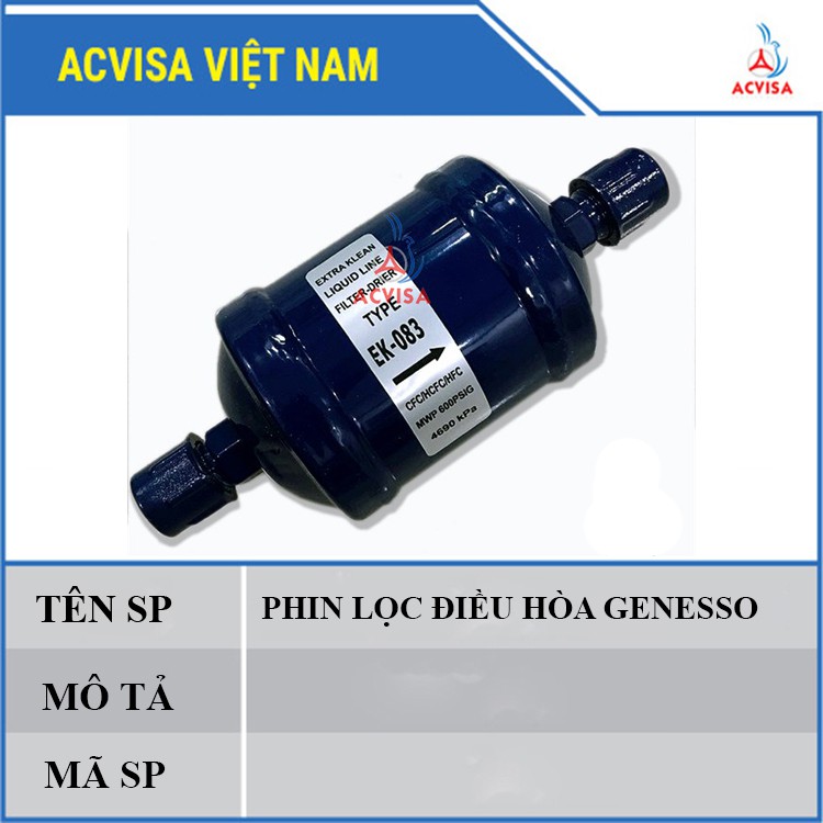 Phin Lọc Điều Hòa  Genesso Ø6; Ø10; Ø12; Ø16; Ø19