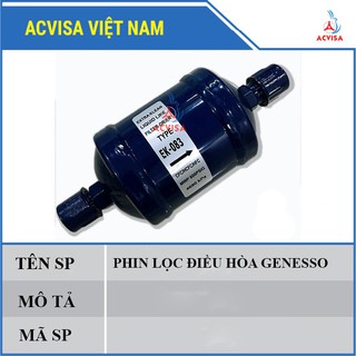 Phin lọc điều hòa genesso ø6; ø10; ø12; ø16; ø19