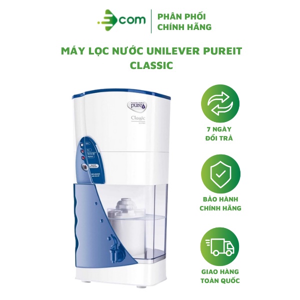 Máy lọc nước Unilever Pureit Classic - Không cần cắm điện - Bảo hành chính hãng 12 tháng