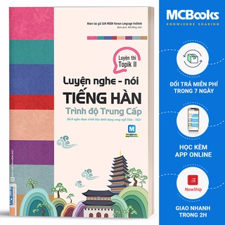Sách - Luyện Nghe - Nói Tiếng Hàn Trung Cấp _ Đại Học Sunmoon Hàn Quốc Luyện Thi Topik