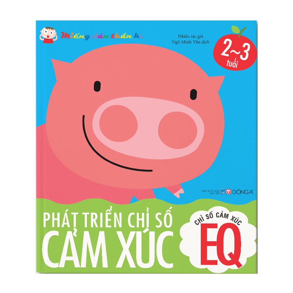 Bộ Sách Miếng Dán Thần Kì - Phát Triển Chỉ Số IQ - CQ - EQ Cho Trẻ Từ 2-5 Tuổi - Tái bản 2022 (Cuốn Lẻ)