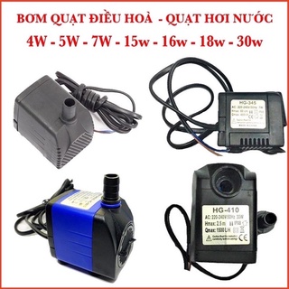 BƠM QUẠT ĐIỀU HOÀ - BƠM QUẠT HƠI NƯỚC - BƠM MINI - BƠM BỂ CÁ - BƠM 6w [ĐỦ CÁC LOẠI CÔNG SUẤT]