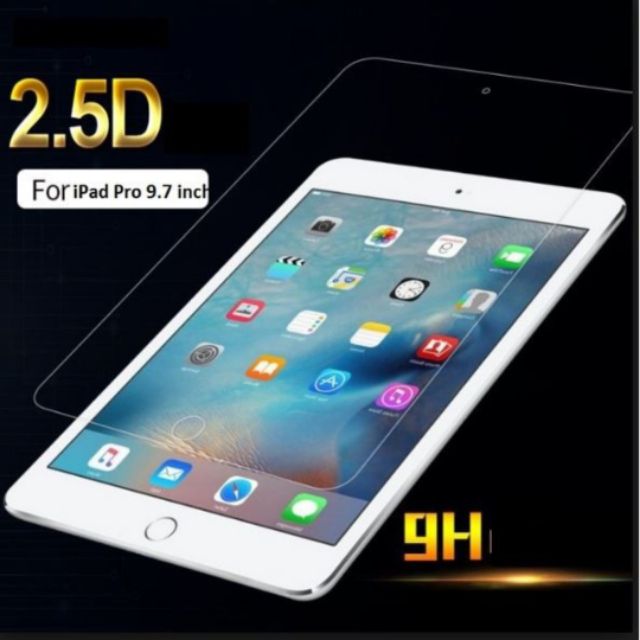 Kính cường lực chống vỡ cho ipad pro 9.7 2017/2018